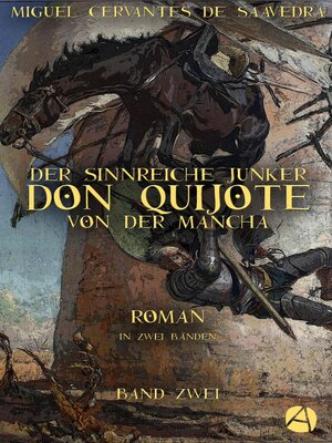 cover image of Der sinnreiche Junker Don Quijote von der Mancha. Band Zwei